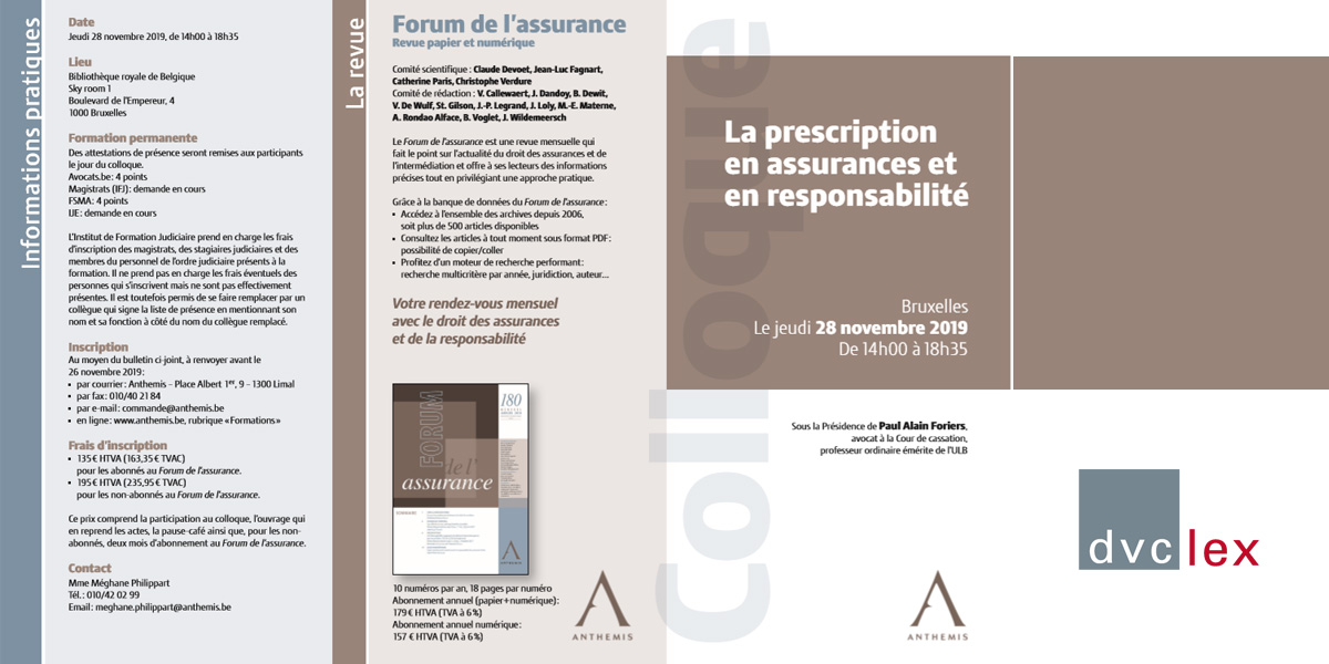 Save the date : le 28 novembre prochain, Me Bernard Ceulemans et Me Aline Charlier interviendront lors du colloque « La prescription en assurances et en responsabilité ». 
